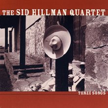 The Sid Hillman Quartet Three Songs EP